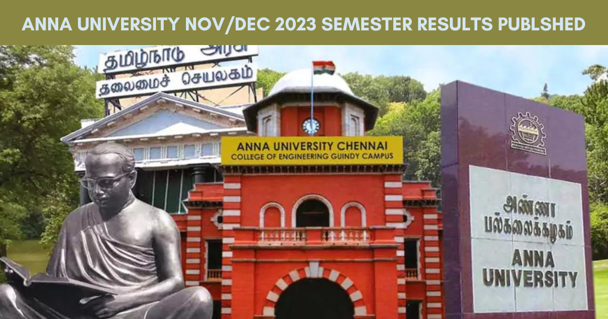 Anna University Nov/Dec 2023 Semester Results - Published